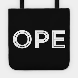 OPE! Tote