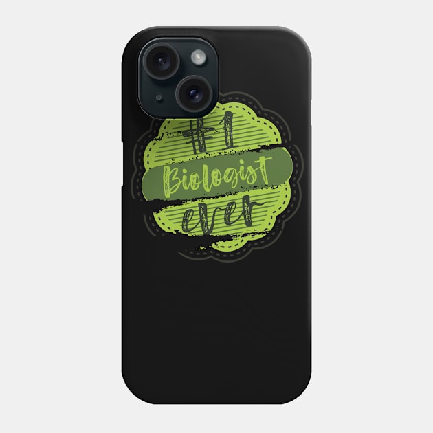 Biologist Number One Phone Case by DimDom