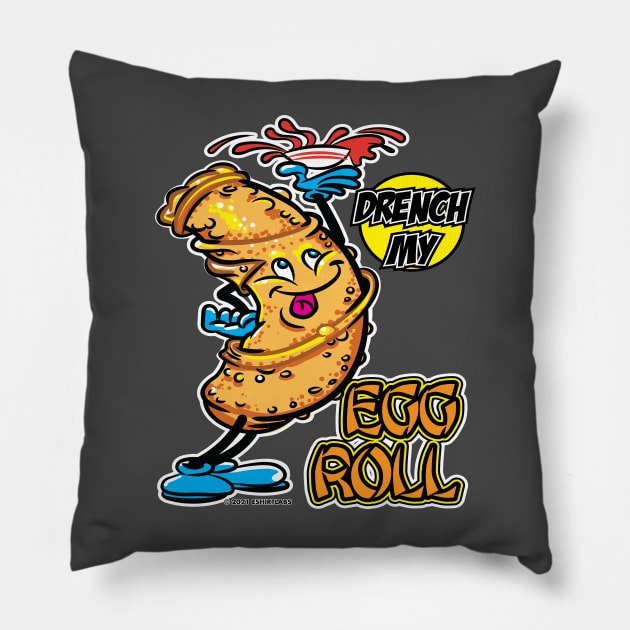 Drench My Egg Roll Pillow by eShirtLabs