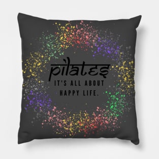 Pilates, it's all about happy life. Pillow