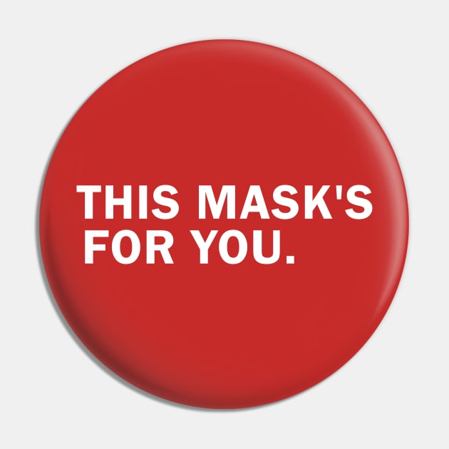 This Mask's For You Pin by AJ