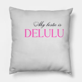 Delulu Pillow