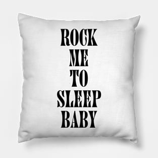 Rock me Pillow