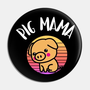 PIG MAMA Pin