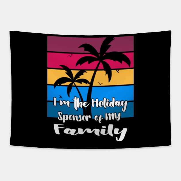 I'm The Holiday Sponsor of My Family Tapestry by FromBerlinGift