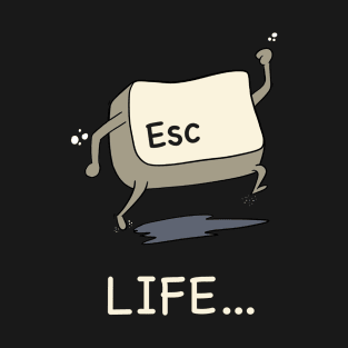 Escape Life (Dark) T-Shirt