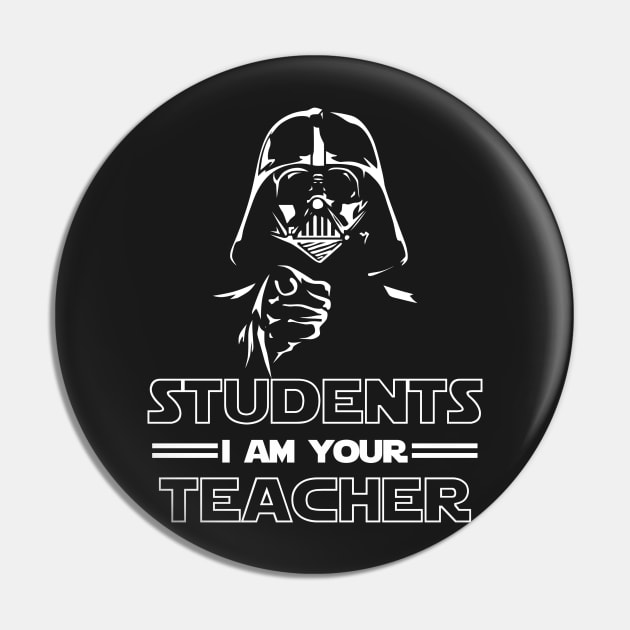Students I am your Teacher Pin by oyshopping