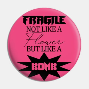 Fragile Pin