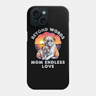 A Bulldog's Mom Endless Love Phone Case