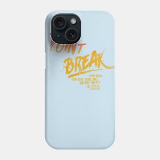 Point Break Title Phone Case