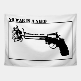 No war is a need - Black Tapestry