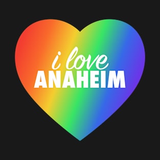 I Love Anaheim Pride In Rainbow Colors Heart T-Shirt