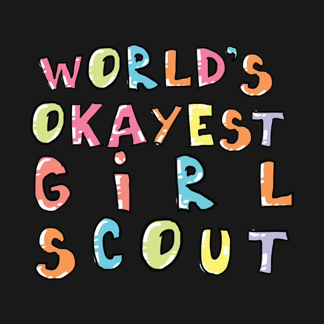 World's Okayest Girl Scout Gift Idea by BetterManufaktur