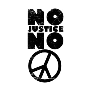 No justice no peace T-Shirt