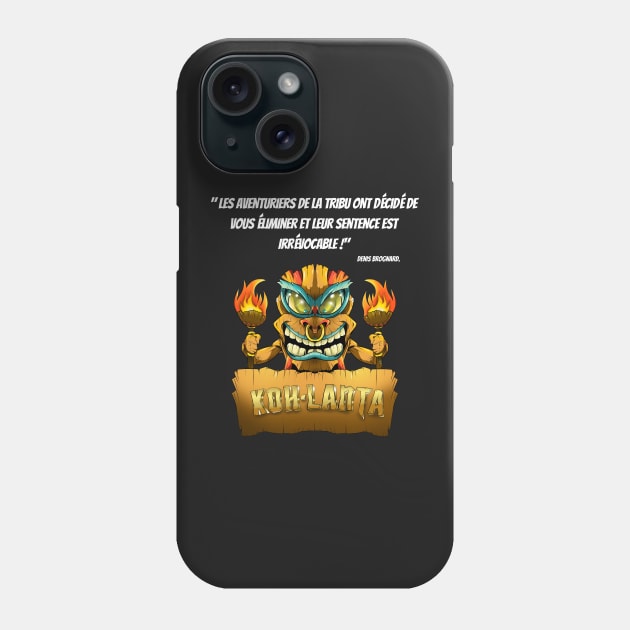 The adventurers of the tribe have decided to eliminate you and their sentence is irrevocable! Phone Case by Panthox