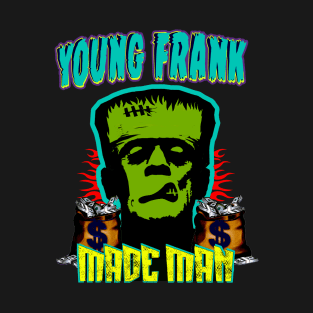 Young Frank Money (Made Man) T-Shirt