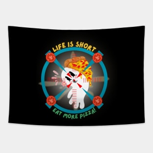 Life is short, eat more pizza design Tapestry