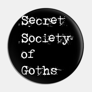 Secret Society of Goths 2024 Pin