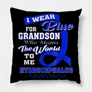 Hydrocephalus Awareness I Wear Blue For Grandson Pillow