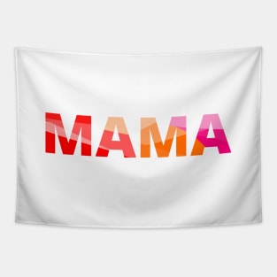 Mama signs for mommies, baby showers, new mother or mothers to be Tapestry