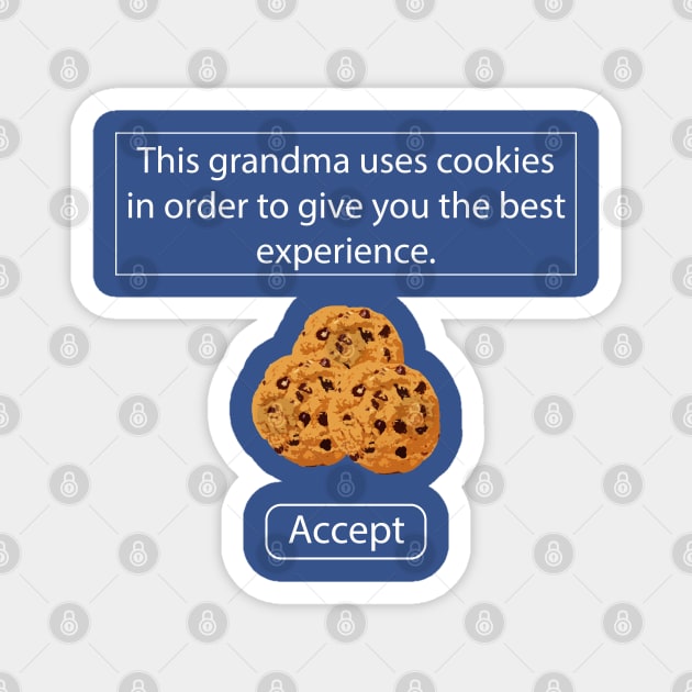 Grandma's cookies notification funny Magnet by totalcare