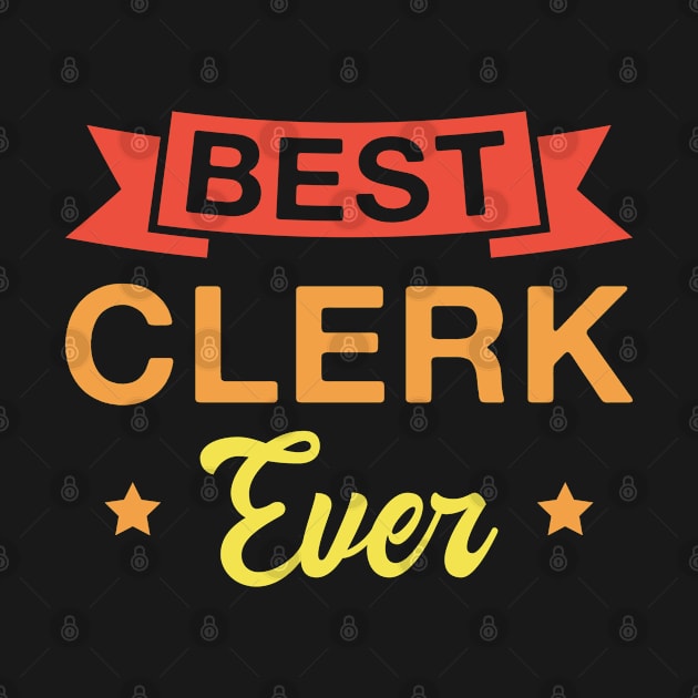 Best Clerk Ever - Funny Clerks Retro by FOZClothing