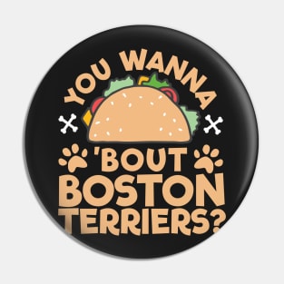 You Wanna Taco Bout Boston Terriers? Pin