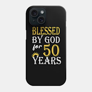 Vintage Blessed by God for 50 Year Old Birthday Phone Case