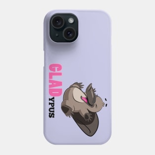 Glad Platypus Phone Case