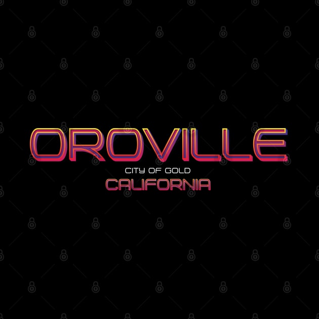 Oroville by wiswisna