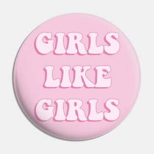 Girls like girls (pink) Pin