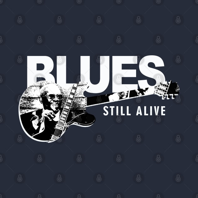 BLUES STILL ALIVE by kating