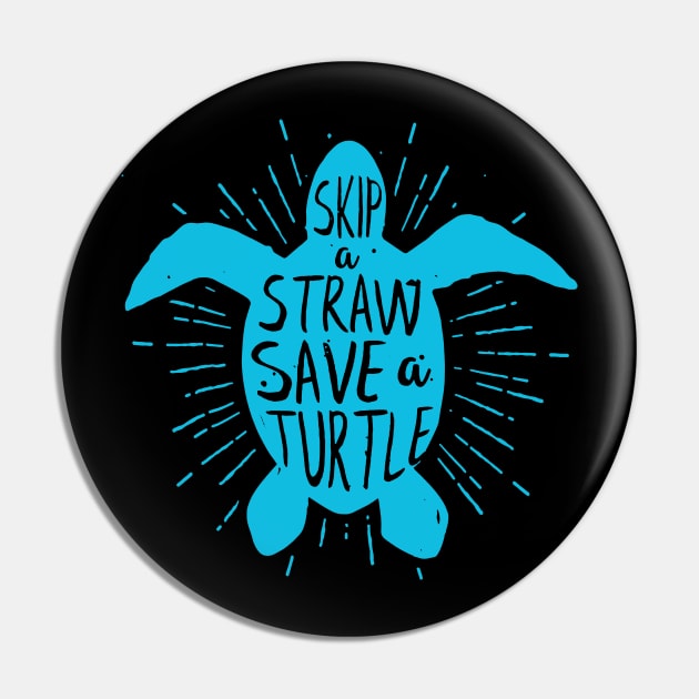 Skip a Straw Save a Turtle  Save Turtles Pin by luckyboystudio