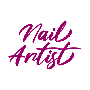 Nail artist quote beauty T-Shirt