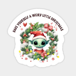 Have yourself a weird little christmas Magnet