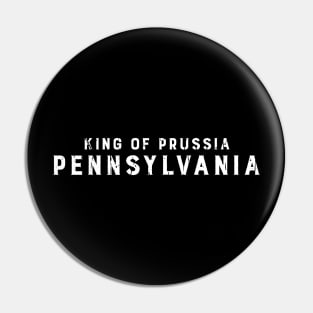 KING OF PRUSSIA Pin