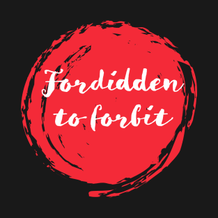 May68 FORBIDDEN T-Shirt