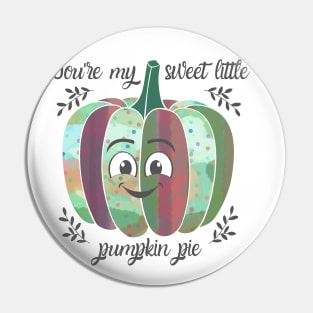 You're my sweet little pumpkin pie Pin