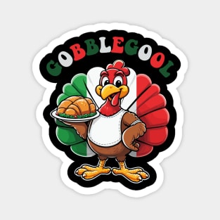 Gobblegool Italian Turkey Day Magnet