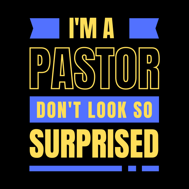 I'm a Pastor Don't Look So Surprised | Funny Pastor by All Things Gospel