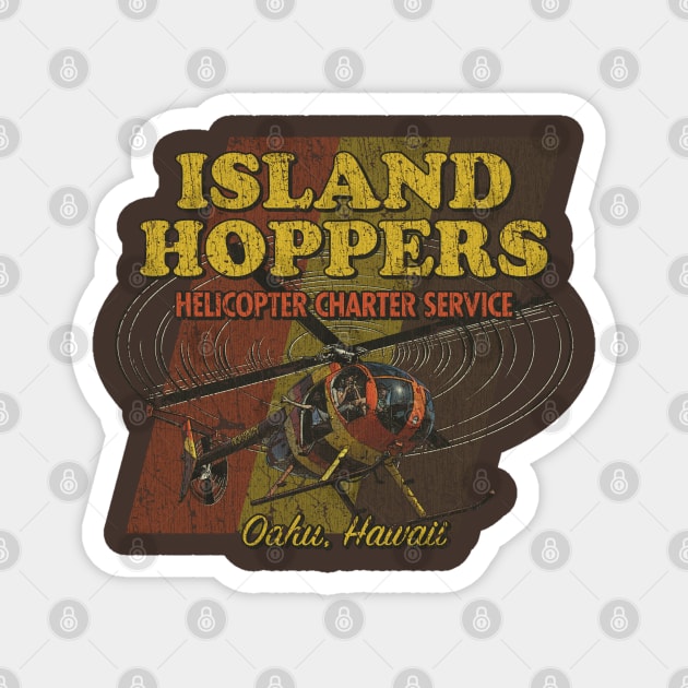 Island Hoppers Helicopter Charter Service 1980 Magnet by JCD666