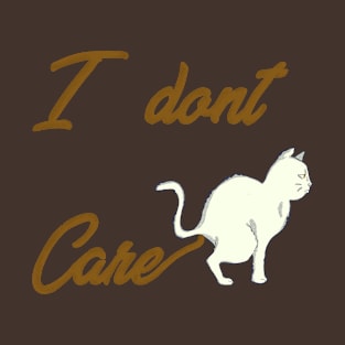 Cat "I don't care". T-Shirt