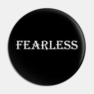 Fearless Pin