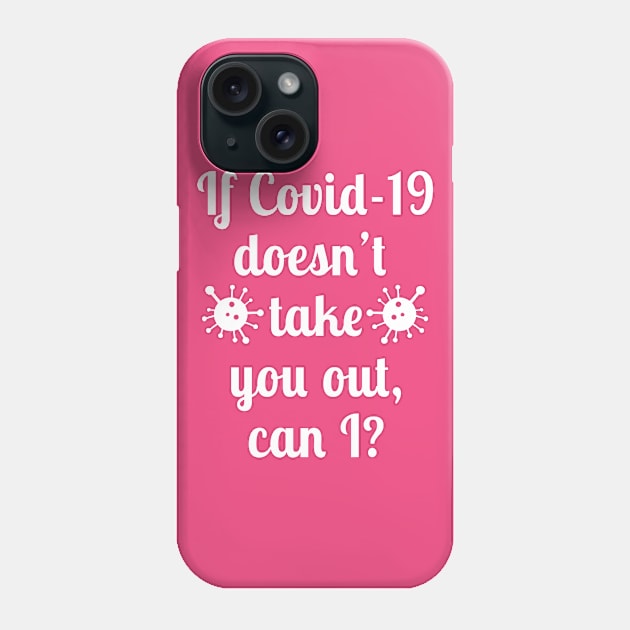 Take You Out Phone Case by PK Halford