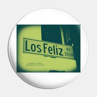 Los Feliz Road JOURNEY, Glendale, California by Mistah Wilson Pin