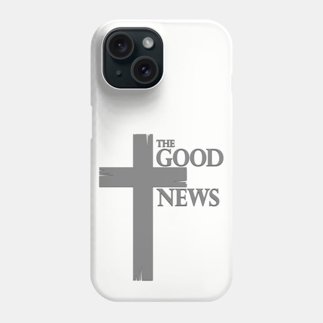 "The Good News" Cross Phone Case by HUH? Designs