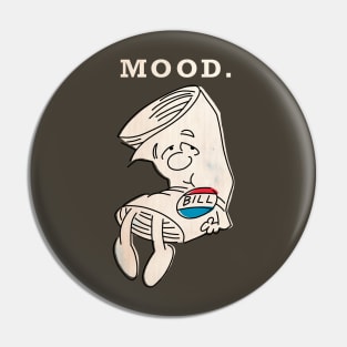 Bill - mood 2 Pin