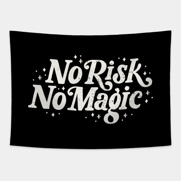 No Risk No Magic Tapestry by mscarlett