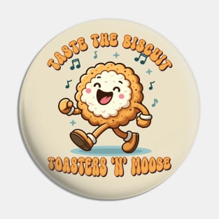 Taste The Biscuit Pin