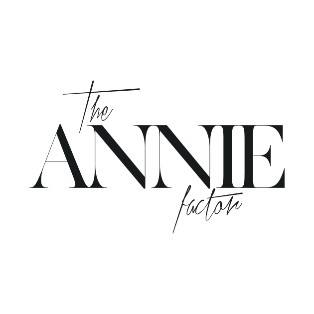 The Annie Factor by TheXFactor